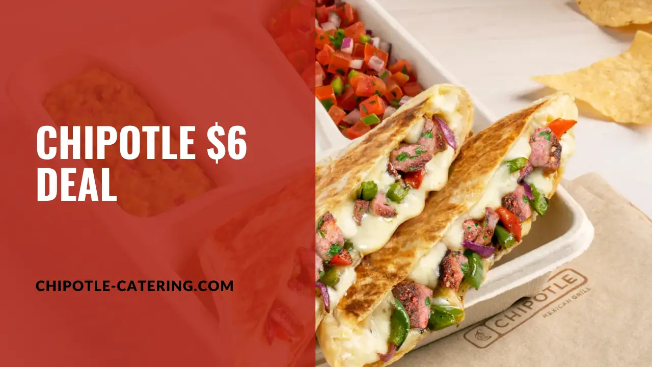 Chipotle $6 deal